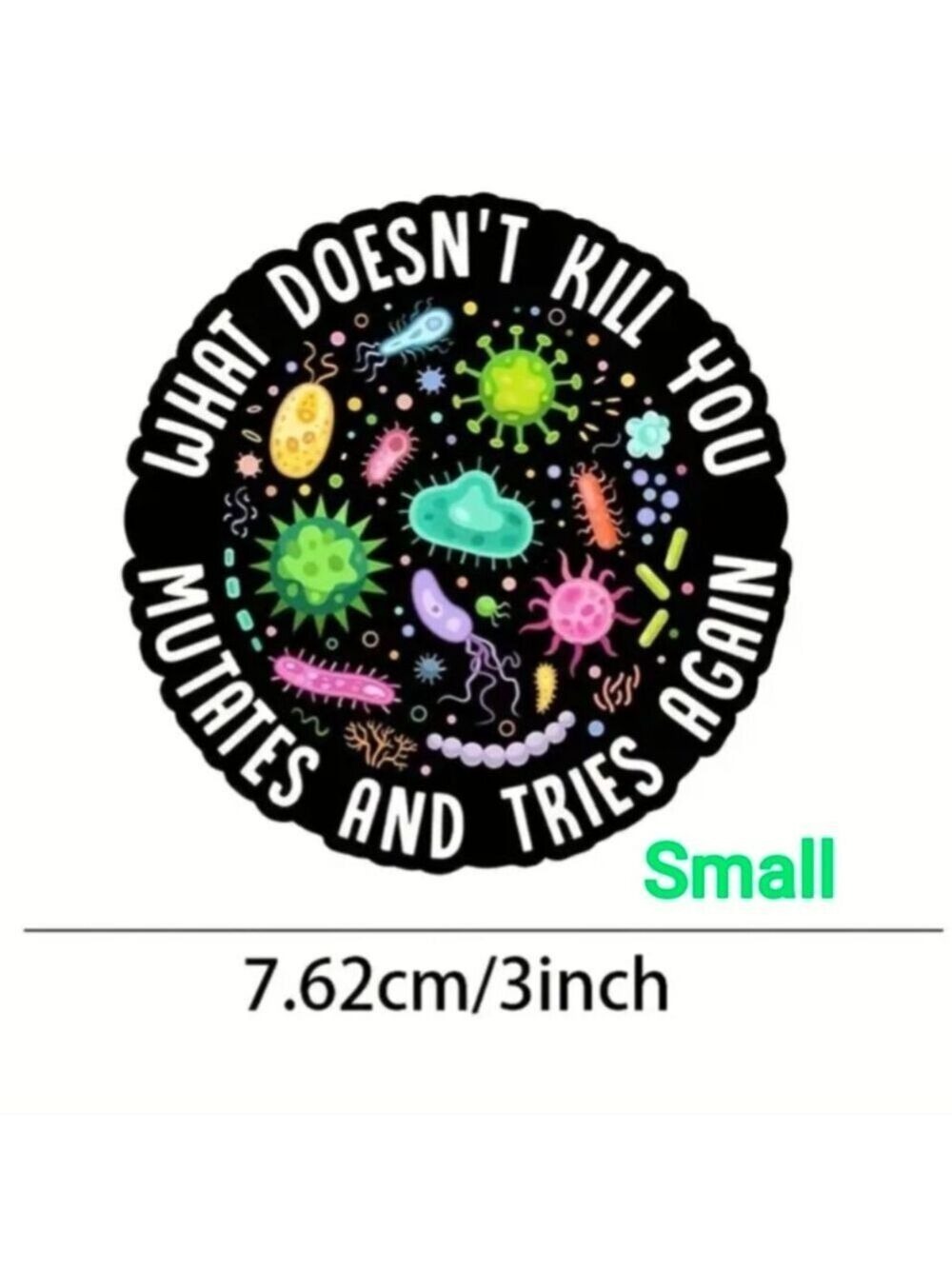 Decal--What Doesn't Kill You....Mutates & Tries Again - Picture 4 of 5